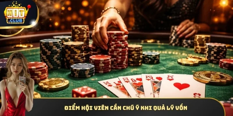 Điểm hội viên cần chú ý khi quả lý vốn